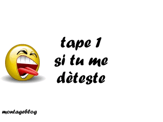 tape 1,2,3,4,5,6 ou 7 selon ce ke tu pense de moi ??!!